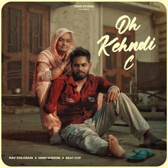 Oh Kehndi C Nav Dolorain mp3 song download, Oh Kehndi C Nav Dolorain full album mp3 song