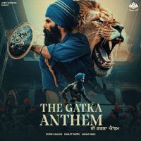 The Gatka Anthem Anhad Bani, Manjit Pappu mp3 song download, The Gatka Anthem Anhad Bani, Manjit Pappu full album mp3 song