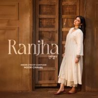 Ranjha Noor Chahal mp3 song download, Ranjha Noor Chahal full album mp3 song