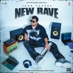 Too Many Girls Jung Sandhu mp3 song download, New Rave Jung Sandhu full album mp3 song