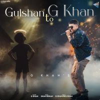 Gulshan To G Khan G Khan mp3 song download, Gulshan To G Khan G Khan full album mp3 song