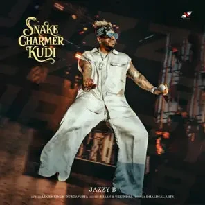 Snake Charmer Kudi Jazzy B mp3 song download, Snake Charmer Kudi Jazzy B full album mp3 song