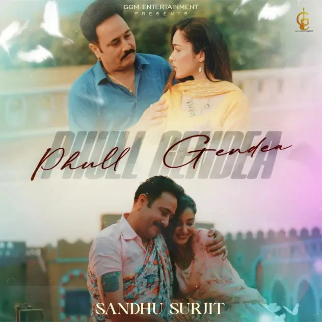 Phull Gendea Sandhu Surjit mp3 song download, Phull Gendea Sandhu Surjit full album mp3 song