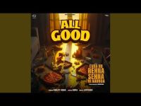 All Good (From Enna Nu Rehna Sehna Ni Aaunda) Ranjit Bawa mp3 song download, All Good (From Enna Nu Rehna Sehna Ni Aaunda) Ranjit Bawa full album mp3 song