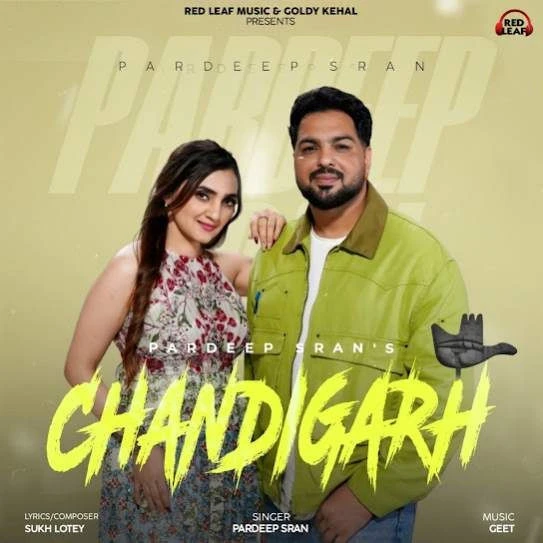 Chandigarh Pardeep Sran mp3 song download, Chandigarh Pardeep Sran full album mp3 song