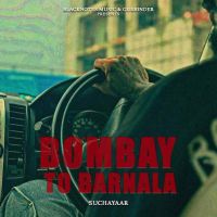 Bombay To Barnala Sucha Yaar mp3 song download, Bombay To Barnala Sucha Yaar full album mp3 song
