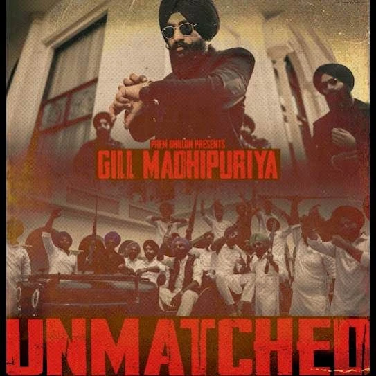 Unmatched Gill Madhipuriya mp3 song download, Unmatched Gill Madhipuriya full album mp3 song