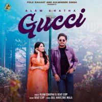 Gucci Alam Chatha mp3 song download, Gucci Alam Chatha full album mp3 song