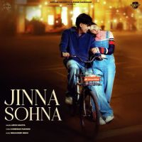 Jinna Sohna Arjun Sahota mp3 song download, Jinna Sohna Arjun Sahota full album mp3 song