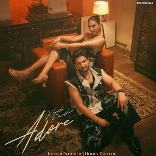 Adore Khushi Pandher mp3 song download, Adore Khushi Pandher full album mp3 song