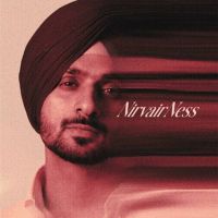 NirvairNess By Nirvair Pannu full mp3 album
