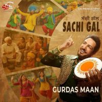 Sachi Gal Gurdas Maan mp3 song download, Sachi Gal Gurdas Maan full album mp3 song