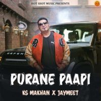 Purane Paapi KS Makhan mp3 song download, Purane Paapi KS Makhan full album mp3 song