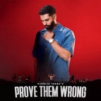 PROVE THEM WRONG Parmish Verma mp3 song download, PROVE THEM WRONG Parmish Verma full album mp3 song