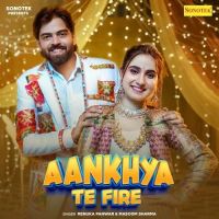 Aankhya Te Fire Renuka Panwar, Masoom Sharma mp3 song download, Aankhya Te Fire Renuka Panwar, Masoom Sharma full album mp3 song