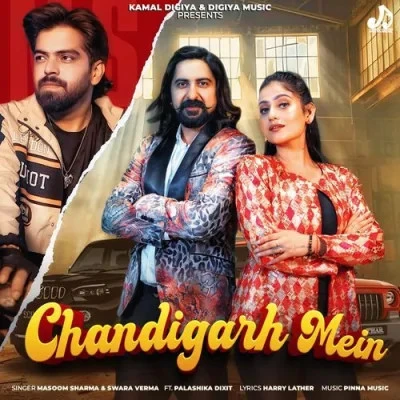 Chandigarh Mein Masoom Sharma, Swara Verma mp3 song download, Chandigarh Mein Masoom Sharma, Swara Verma full album mp3 song