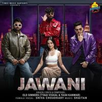 Jawani Old Sinners, Shiva Choudhary mp3 song download, Jawani Old Sinners, Shiva Choudhary full album mp3 song