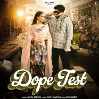 Dope Test Vadda Grewal mp3 song download, Dope Test Vadda Grewal full album mp3 song