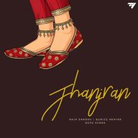 Jhanjran Raja Sandhu, Gurlez Akhtar mp3 song download, Jhanjran Raja Sandhu, Gurlez Akhtar full album mp3 song