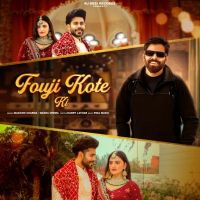 Fouji Kote Ki Masoom Sharma, Swara Verma mp3 song download, Fouji Kote Ki Masoom Sharma, Swara Verma full album mp3 song