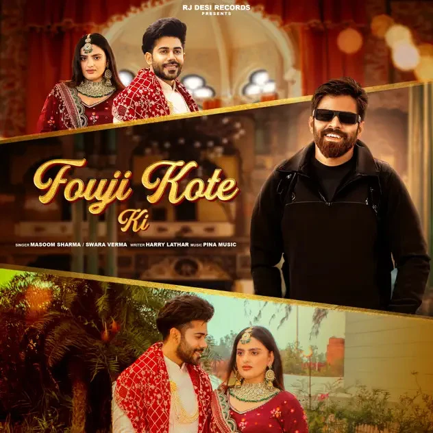 Fouji Kote Ki Masoom Sharma, Swara Verma mp3 song download, Fouji Kote Ki Masoom Sharma, Swara Verma full album mp3 song