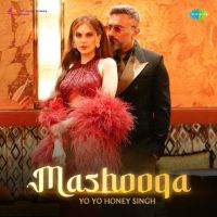 Mashooqa Yo Yo Honey Singh mp3 song download, Mashooqa Yo Yo Honey Singh full album mp3 song