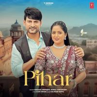 Pihar Harjeet Deewana, Komal Chaudhary mp3 song download, Pihar Harjeet Deewana, Komal Chaudhary full album mp3 song