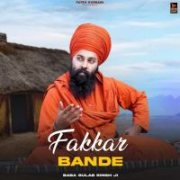 Fakkar Bande Baba Gulab Singh Ji mp3 song download, Fakkar Bande Baba Gulab Singh Ji full album mp3 song