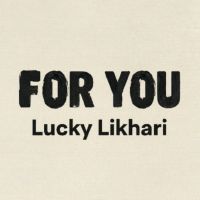 For You Lucky Likhari mp3 song download, For You Lucky Likhari full album mp3 song