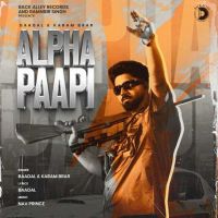 Alpha Paapi,Karam Brar Baadal mp3 song download, Alpha Paapi,Karam Brar Baadal full album mp3 song