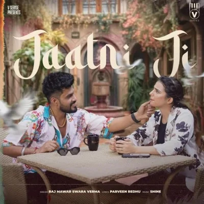 Jaatni Ji Raj Mawar, Swara Verma mp3 song download, Jaatni Ji Raj Mawar, Swara Verma full album mp3 song
