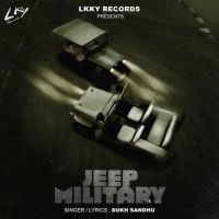 Jeep Military Sukh Sandhu mp3 song download, Jeep Military Sukh Sandhu full album mp3 song