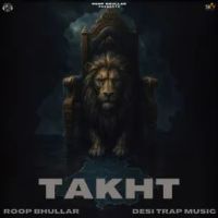 Takht Roop Bhullar mp3 song download, Takht Roop Bhullar full album mp3 song