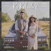 Ki Kehndi The Landers mp3 song download, Ki Kehndi The Landers full album mp3 song