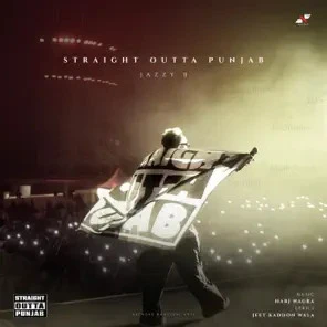 Straight Outta Punjab Jazzy B mp3 song download, Straight Outta Punjab Jazzy B full album mp3 song
