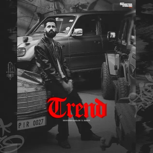 Trend Shooter Kahlon mp3 song download, Trend Shooter Kahlon full album mp3 song