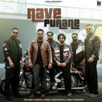 Nave Purane Daljeet Chahal mp3 song download, Nave Purane Daljeet Chahal full album mp3 song