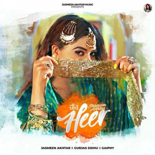 Heer Jasmeen Akhtar mp3 song download, Heer Jasmeen Akhtar full album mp3 song
