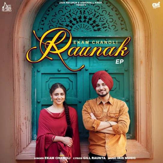 Raunak By Ekam Chanoli full mp3 album