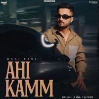 Ahi Kamm Mani Sanj mp3 song download, Ahi Kamm Mani Sanj full album mp3 song
