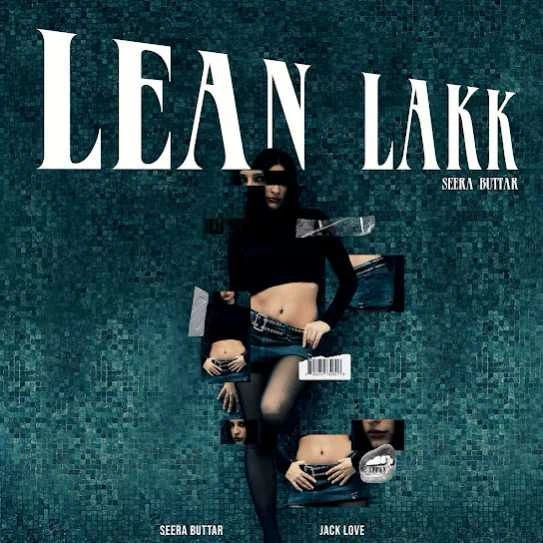 Lean Lakk Seera Buttar mp3 song download, Lean Lakk Seera Buttar full album mp3 song