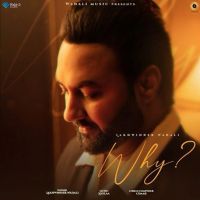 Why Lakhwinder Wadali mp3 song download, Why Lakhwinder Wadali full album mp3 song