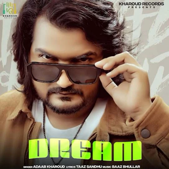 Dream Adaab Kharoud mp3 song download, Dream Adaab Kharoud full album mp3 song