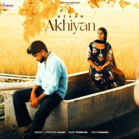 Akhiyan Azaan mp3 song download, Akhiyan Azaan full album mp3 song