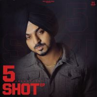 Ainak Jashanjeet mp3 song download, 5 Shot - EP Jashanjeet full album mp3 song
