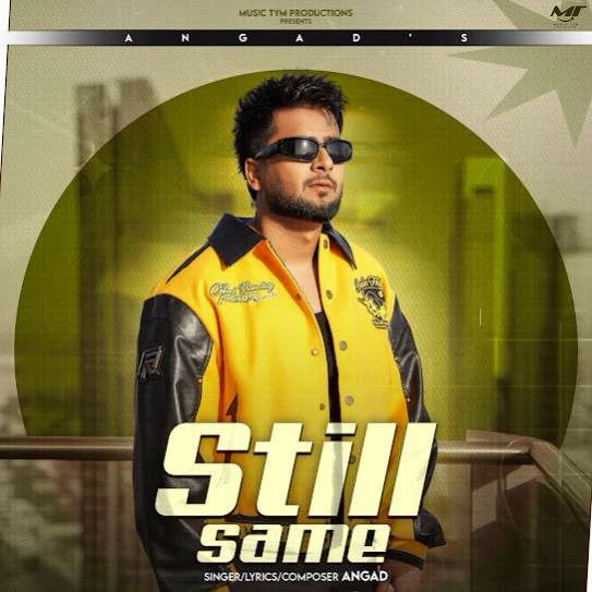 Still Same Angad mp3 song download, Still Same Angad full album mp3 song
