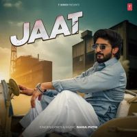Jaat Rahul Puthi mp3 song download, Jaat Rahul Puthi full album mp3 song