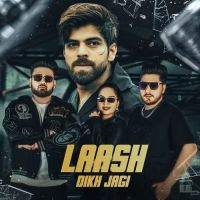 Laash Dikh Jagi Masoom Sharma, Swara Verma mp3 song download, Laash Dikh Jagi Masoom Sharma, Swara Verma full album mp3 song