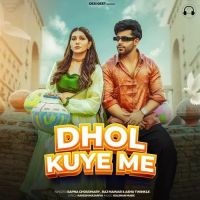Dhol Kuye Me Raj Mawar, Ashu Twinkle mp3 song download, Dhol Kuye Me Raj Mawar, Ashu Twinkle full album mp3 song