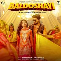 Balooshayi Masoom Sharma, Ashu Twinkle mp3 song download, Balooshayi Masoom Sharma, Ashu Twinkle full album mp3 song
